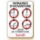 PANCARTE HORAIRE OUVERTURE